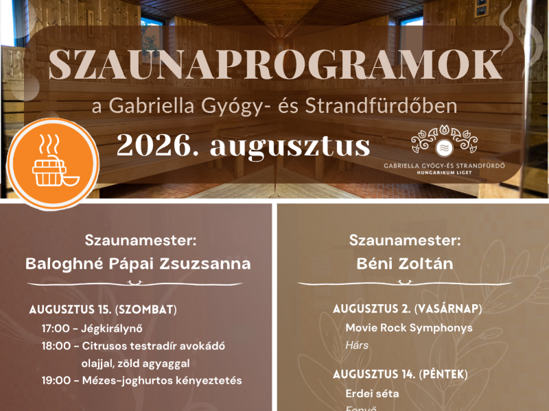 Szaunaprogramok augusztusban a Gabriella Gyógy- és Strandfürdőben