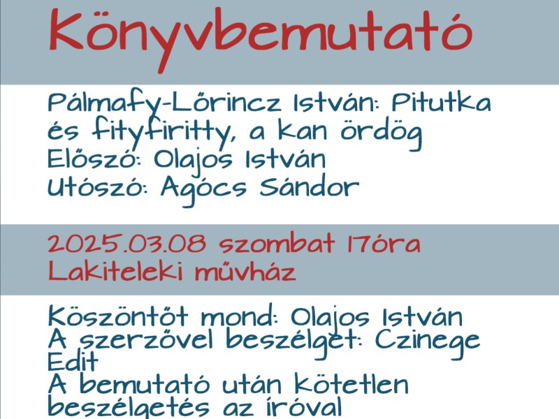 Pálmafy-Lőrincz István legújabb könyvének bemutatójára! A szerző „Pitutka és fityfiritty, a kan ördög”