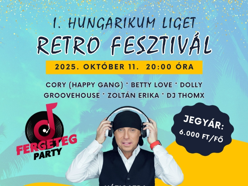 RETRO FESZTIVÁL a Hungarikum Ligetben!